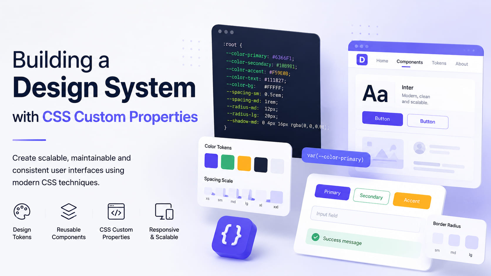 Building a Modern Design System with CSS Custom Properties